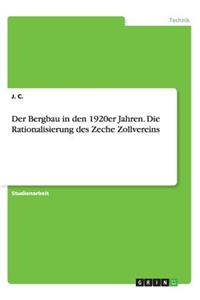 Der Bergbau in den 1920er Jahren. Die Rationalisierung des Zeche Zollvereins