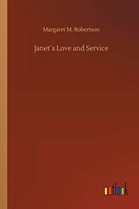 Janet´s Love and Service