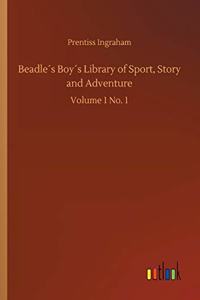 Beadle´s Boy´s Library of Sport, Story and Adventure