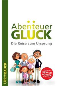 Abenteuer Glück