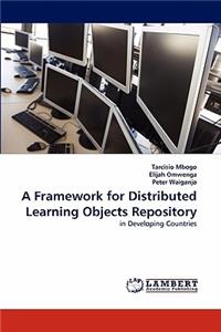 Framework for Distributed Learning Objects Repository