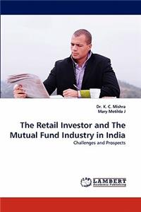 Retail Investor and the Mutual Fund Industry in India