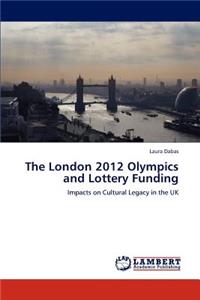 London 2012 Olympics and Lottery Funding