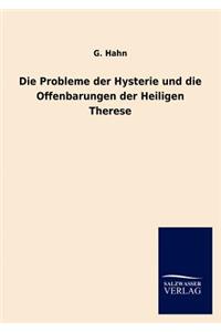 Die Probleme der Hysterie und die Offenbarungen der Heiligen Therese