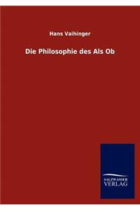 Die Philosophie des Als Ob