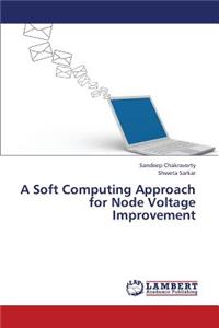 Soft Computing Approach for Node Voltage Improvement