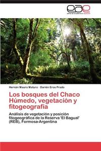 bosques del Chaco Húmedo, vegetación y fitogeografía