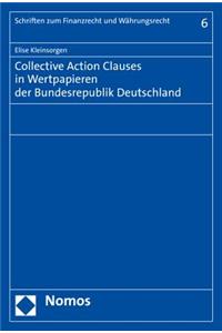 Collective Action Clauses in Wertpapieren Der Bundesrepublik Deutschland