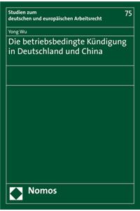 Die Betriebsbedingte Kundigung in Deutschland Und China