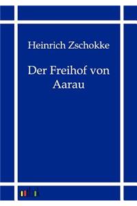 Der Freihof Von Aarau
