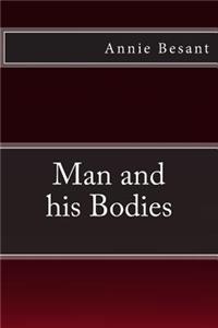 Man and his Bodies