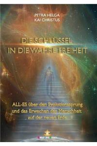 Die Schlüssel in die wahre Freiheit