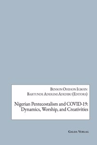 Nigerian Pentecostalism and COVID-19