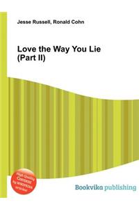 Love the Way You Lie (Part II)