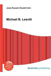 Michael B. Leavitt
