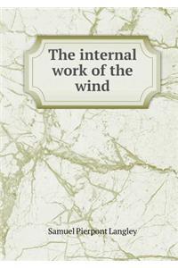 The Internal Work of the Wind