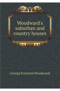 Woodward's Suburban and Country Houses