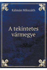 A tekintetes vármegye