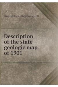 Description of the State Geologic Map of 1901