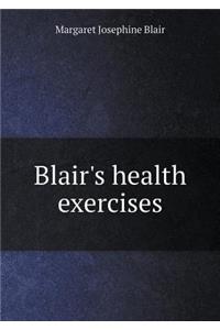 Blair's Health Exercises