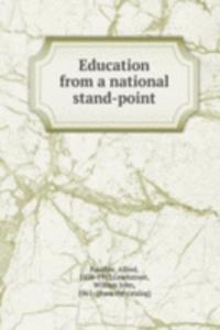 Education from a national stand-point