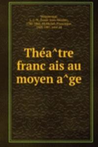 Theatre francais au moyen age