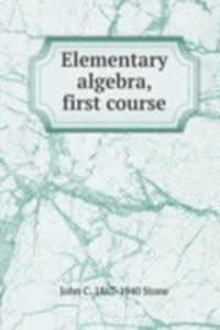 Elementary algebra, first course