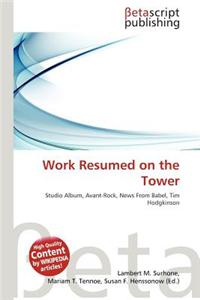 Work Resumed on the Tower