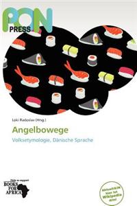 Angelbowege