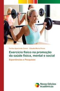 Exercício físico na promoção da saúde física, mental e social