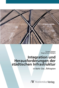 Integration und Herausforderungen der städtischen Infrastruktur