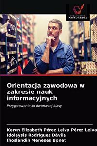 Orientacja zawodowa w zakresie nauk informacyjnych