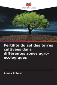 Fertilité du sol des terres cultivées dans différentes zones agro-écologiques