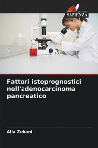 Fattori istoprognostici nell'adenocarcinoma pancreatico