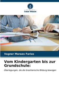 Vom Kindergarten bis zur Grundschule