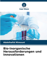 Bio-Inorganische Herausforderungen und Innovationen