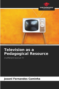 Television as a Pedagogical Resource