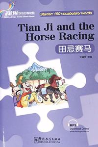 Tian Ji and the Horse Racing - Rainbow Bridge Graded Chinese Reader, Starter : 150 Vocabulary Words