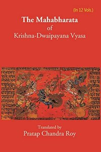 The Mahabharata Of Krishna-Dwaipayana Vyasa