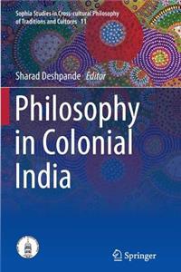 Philosophy in Colonial India