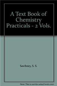 A Text Book of Chemistry Practicals