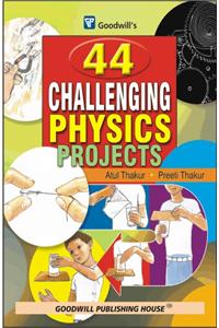 44 Challenging Physics Projects
