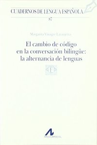 El cambio de codigo en la conversacion bilingue: