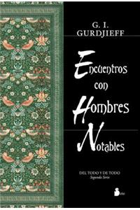 Encuentros Con Hombres Notables