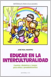 Educar en la interculturalidad: Cuentos, dinamicas y juegos para ninos y preadolescentes