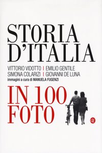 Storia d'Italia in 100 foto