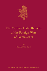 Medinet Habu Records of the Foreign Wars of Ramesses III