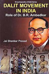 Dalit Movement in India: Role of B.R. Ambedkar