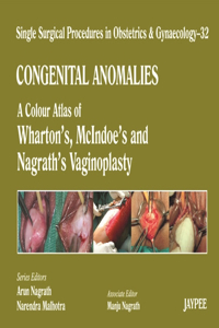 Single Surgical Procedures in Obstetrics and Gynaecology: Volume 32: Congenital Anomalies