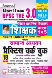 BPSC TRE 3.0 Samanya Adhyann Class 1 To 5 Practice Work Book Based on NCERT & SCERT Pattern Including Solved Papers of TRE 1.0 & TRE 2.0 (Hindi Medium)(4687)